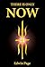 There is Only Now
