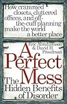 A Perfect Mess: T...