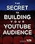 The Secret to Building your...