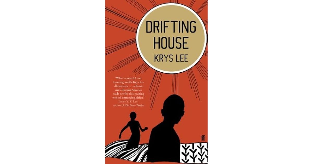 Drifting House by Krys Lee