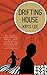 Drifting House