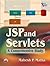 JSP and SERVLETS: A Comprehensive Study