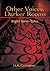 Other Voices, Darker Rooms:...