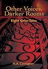 Other Voices, Darker Rooms: Eight Grim Tales