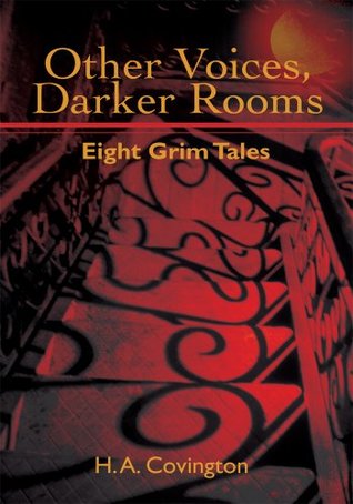Other Voices, Darker Rooms: Eight Grim Tales (Kindle Edition)