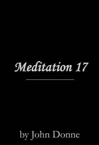 Meditation 17 - Meditation XVII
