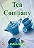 Tea Company; Start Your Tea Company As You Learn To Determine Market Trends For Tea Rooms, Develop Your Business Plan, Provide Superior Service And More
