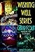 Wishing Well Series 1,2,3 ((Books One, Two and Three))