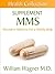 The MMS Supplement by William Wagner
