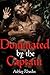 Dominated by the Captain (M/f BDSM Historical Erotica) (Sexcapades of Lisbeth Frey Book 3)