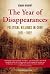 The Year of Disappearances:...