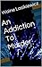 An Addiction To Murder