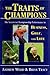 The Traits of Champions: The Secrets of Championship Performance in Business, Golf and Life