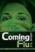 Coming Flu (The Science Traveler Series Book 1)