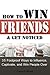 How to Win Friends & Get Noticed: 35 Foolproof Ways to Influence, Captivate, and Win People Over