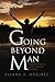 Going Beyond Man: I Learned How to Praise God and Not Man