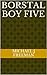 Borstal Boy Five