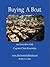 Buying A Boat (Boating Secrets: 127 Top Tips Book 1)