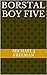 Borstal Boy Five