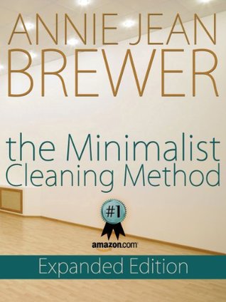 The Minimalist Cleaning Method (Kindle Edition)