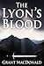 The Lyon's Blood (The MacGregeor Struggle)