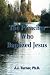The Preacher Who Baptized Jesus by J.J. Turner