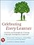 Celebrating Every Learner: Activities and Strategies for Creating a Multiple Intelligences Classroom