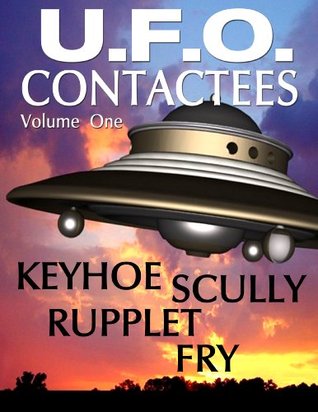 UFO Contactees and Reports (Kindle Edition)