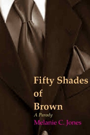 Fifty Shades of Brown (Kindle Edition)