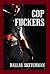 Cop Fuckers