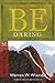 Be Daring (Acts 13-28): Put Your Faith Where the Action Is (The BE Series Commentary)