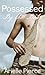 Possessed (Tale of a Twink Book 4)