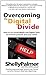 Overcoming the Digital Divi...