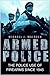 Armed Police by Michael J. Waldren