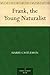 Frank, the Young Naturalist