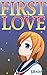 FIRST LOVE