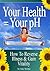 Your Health = Your pH: Understand What Your Body is Telling You
