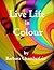Live Life in Colour by B.C.