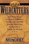 Wildcatters: The ...