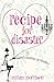 Recipe For Disaster