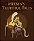 Meekin's Truthful Tales of Definitely Happened #1: First Edition (A high fantasy monster breeding erotica)