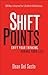 ShiftPoints: Shift Your Thinking, Change Your Life