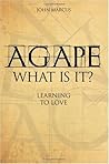 Agape: What is It?