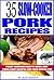 35 Slow Cooker Pork Recipes by Jean Pardue