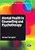 Mental Health in Counselling and Psychotherapy (Counselling and Psychotherapy Practice Series Book 1384)