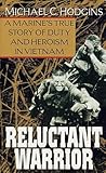 Book cover for Reluctant Warrior: A Marine's True Story of Duty and Heroism in Vietnam