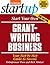 Start Your Own Grant Writing Business: Your Step-By-Step Guide to Success (StartUp Series)