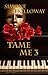 Tame Me 3 (The Billionaire's Submissive)