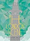 The London Scene: Six Essays on London Life