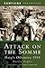 Attack on the Somme: Haig's Offensive 1916 (Campaign Chronicles)